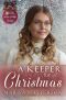 [Spinster Mail-Order Brides 12] • A Keeper for Christmas (Spinster Mail-Order Brides Book 12)